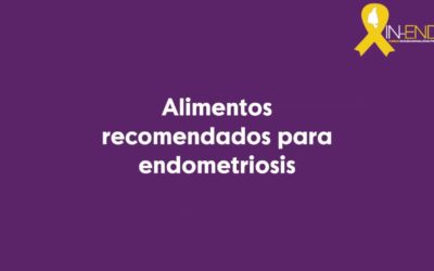 Alimentos recomendados para endometriosis
