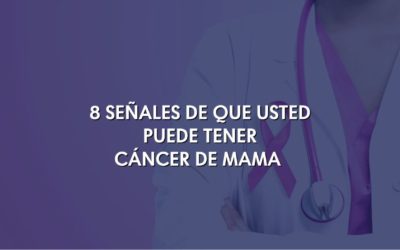 8 señales de que usted puede tener cáncer de mama