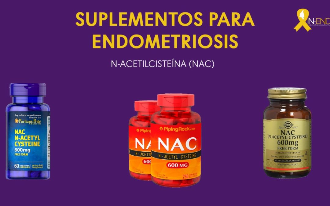 Suplementos para Endometriosis NACETILCISTEÍNA (NAC) Dr. Paez