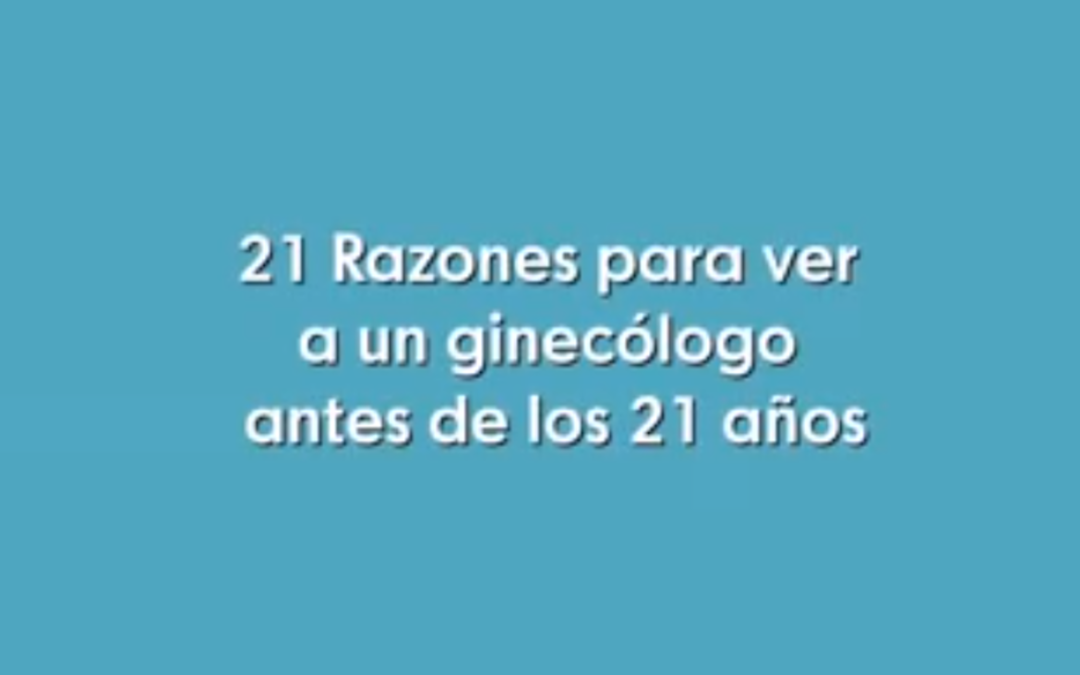 21 razones para ir al ginecólogo antes de los 21 años