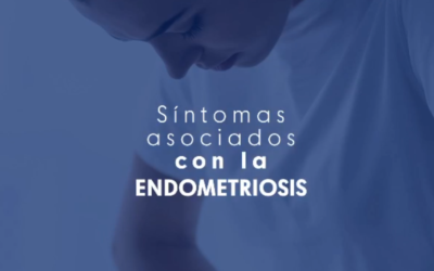 Síntomas asociados con la endometriosis