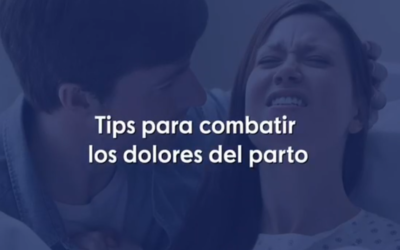 Tips para combatir los dolores del parto